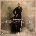 Eduardo G feat. Yaneth Sandoval - Killing Me Softly (Original Mix)