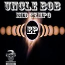 Uncle Bob & Saxlific Music - Been A Minute
