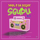 Soul P Da Deejay - Sgubhu 808