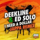 Deekline, Ed Solo - I Need A Dollar