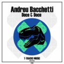Andreu Bacchetti - Doce & Doce