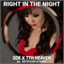 ZOE & Nick Jay & Jean Luc Feat. 7th Heaven - Right In The Night