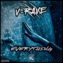 V-Rave - Everything