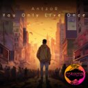 AntzoR - You Only Live Once