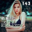 DJ GELIUS - Beautiful Vocal Trance 143