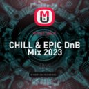 enerjake - CHILL & EPIC DnB Mix 2023