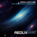 Meraj Deylami - The Remaining Moments