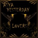 ASYA - Yesterday Lovers