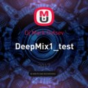Dj Mark Ovtsev - DeepMix1_test