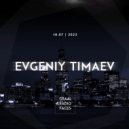 Evgeniy Timaev - Graal Radio Faces (10.07.2023)