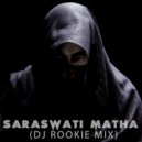 DJ ROOKIE (SL) - Saraswati Matha