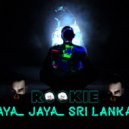 DJ ROOKIE (SL) - Jaya Jaya Sri Lanka