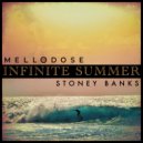 Mellodose & Stoney Banks - Infinite Summer