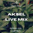 AKSEL - Live Mix From "САД" 13.07.2023 (Organic House) (No Jingle)