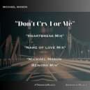 Michael Mason - Don't Cry For Me
