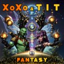 XoXo (FR) & T.I.T - Fantasy