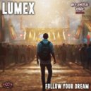 Lumex - Follow your Dream