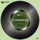 M. Rodriguez - I Get a Name