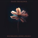 Soundland x RIVEE x Filogy - Enjoy The Silence