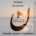 40Thavha - Me and You