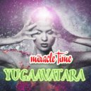 yugaavatara - miracle time