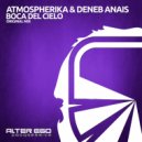 Atmospherika & Deneb Anais - Boca del Cielo