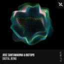 Jose Santamarina, Bigtopo - Digital Being