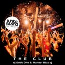 DJ Desk One & Manuel Diaz DJ - The Club