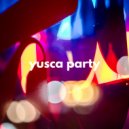 Yusca - Party 86