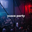Yusca - Party 90