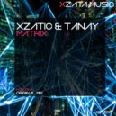 Xzatic & Tanay - Matrix