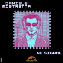 Daniele Mistretta - No Signal