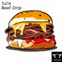 Jul's - Beef Drip