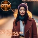 Djs Vibe - Epic Trance Mix 2023/2024 (Alexander Popov)