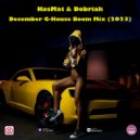KosMat & Dobriak - December G-House Boom Mix (2023)