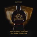 Skully & Loudar & Alphachoice feat. Examind & Robin Clark - We Never Fall