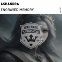 Ashandra - Engraved Memory