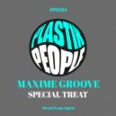 Maxime Groove - Special Treat
