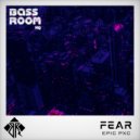 Epic PXC and BassRoom HQ - Fear