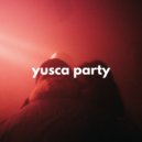 Yusca - Party 94
