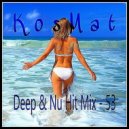 KosMat - Deep & Nu Hit Mix - 53