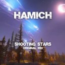 Hamich - Мы Стреляем Звёздами