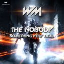 The Nobody Hc - Something Very Real