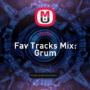 Jerbi - Fav Tracks Mix: Grum
