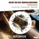 Deejay Tao Feat. Vanessa Massidda - Encelado (Intro Mix)