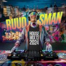 Ruud Huisman - House Mix (13)