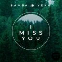 Bamba_Yaka - I Miss You