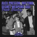 Alex Preston, Mo\'Funk & Secret Weapons (AU) - People Dancing (Extended Mix)