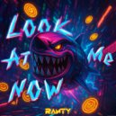 Ranty - Look at Me Now ()