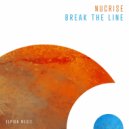 Nucrise - Break The Line